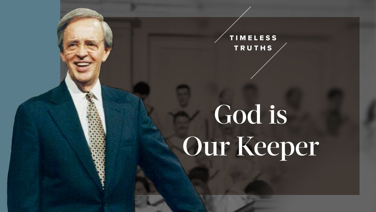 God is Our Keeper | Timeless Truths – Dr. Charles Stanley - YouTube