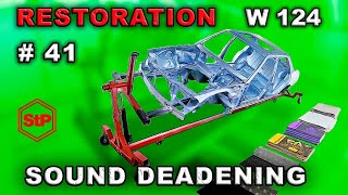 Restoration Mercedes-Benz w124 (#41) SOUND DEADENING