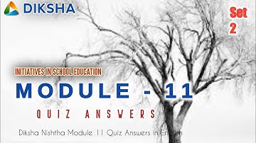 Nishtha Module 11 Quiz Answers in English, Nishtha Quiz 11 Answers, Diksha Quiz 11 Answers
