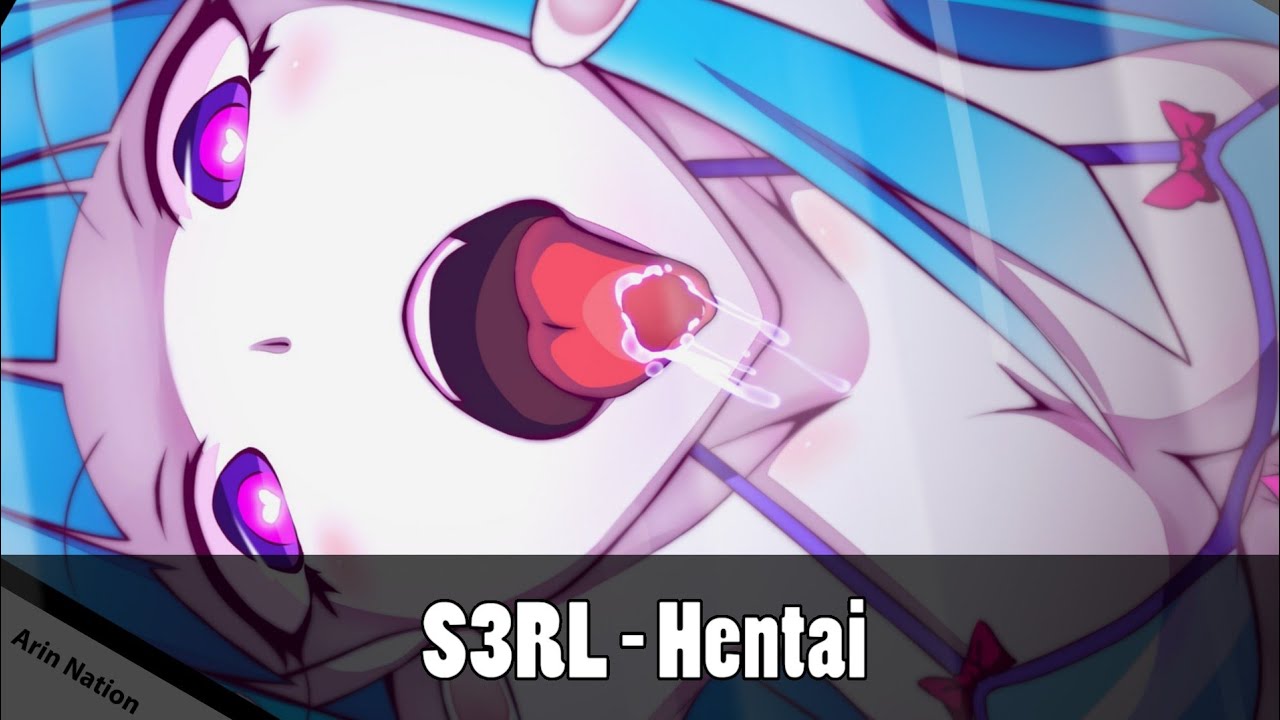 S3RL   Hentai Extreme Bass Boosted