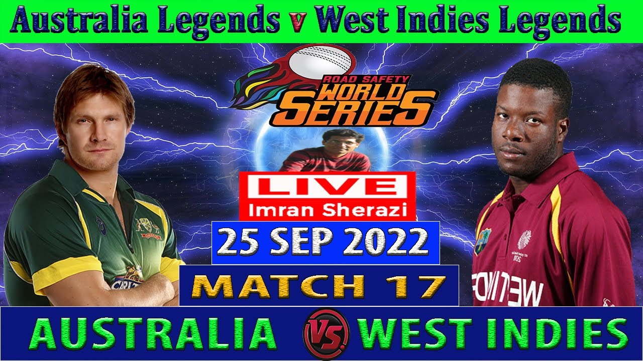 Australia Legends vs West Indies Legends AUS L vs WI L Road Safety World Series 2022 LIve