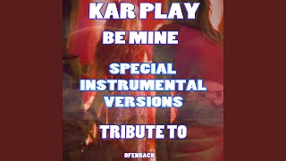 Be Mine (Like Extended Instrumental Mix)