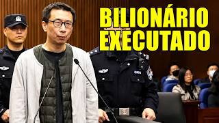 MAIS UM BILIONÁRIO EXECUTADO NA CHINA?