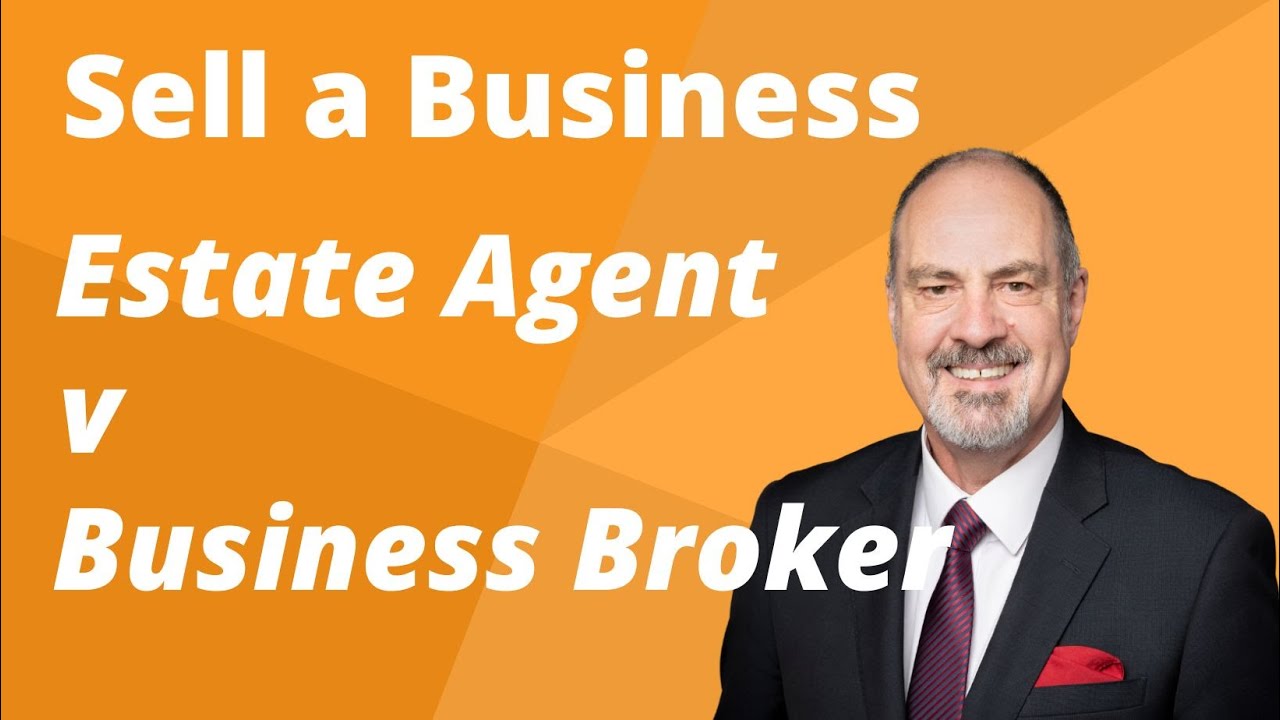 Which is better to Sell a Business? Real Estate Agent v Business Broker. - YouTu