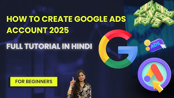 How To Create A Google Ads Account | google ads account kaise banaye | Hindi