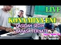 Qasidah bahasaternate paling sedih  kona mina eni  live semarak lebaran 2023 