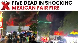 Deadly Fire At Mexican Fair Kills Five, Terrifying Moments Caught On Camera