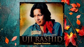 Tangisan Semalam - Uji Rashid (Dari Official MTV Karaoke)