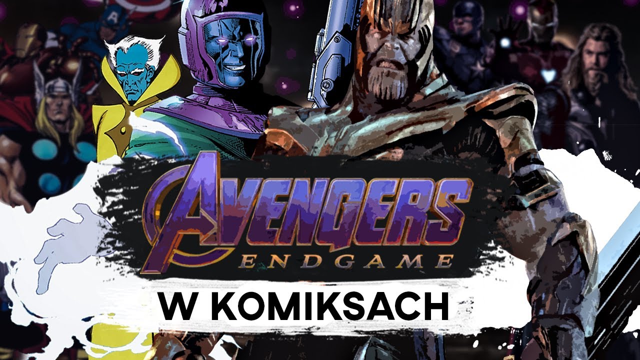 Jak wyglądał AVENGERS: ENDGAME w KOMIKSACH? Co ma z tym wspólnego KANG?