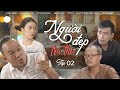 Người Đẹp Trả Thù - Tập 2 | Long Đẹp Trai | Hài Tuyển Chọn 2021