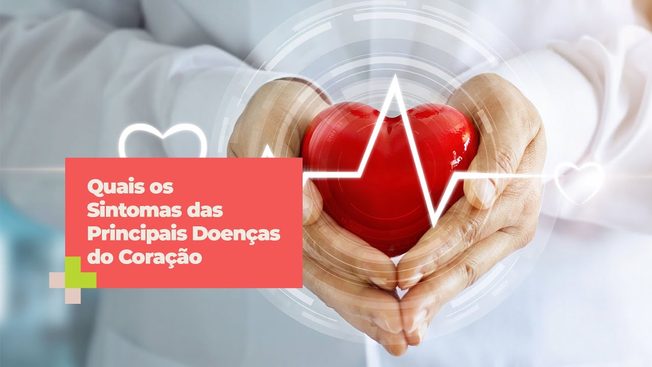 Quais os Sintomas das Principais Doenças do Coração - YouTube