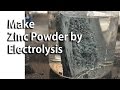 Make zinc powder by electrolysis
