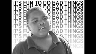 Fun To Do Bad Things By Burnzie