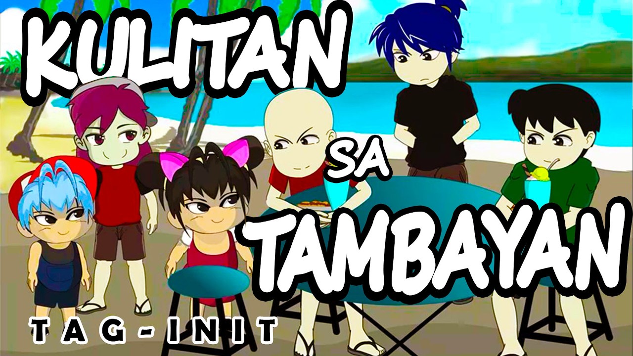 Tag-init: Kulitan sa Tambayan | Pinoy Animation