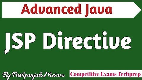 Lec - 5.4 Directives in JSP || JSP Directive in Advance Java in Hindi 