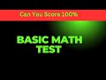 "Can You Pass This Basic Math Test? 🤔🧮 Challenge Yourself &amp; Find Out!"