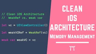 Clean iOS Architecture pt.4: Clean Memory Management in Swift with WeakRef screenshot 3