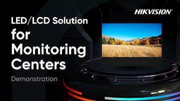 Hikvision LED/LCD Solution for Monitoring Centers Demonstration