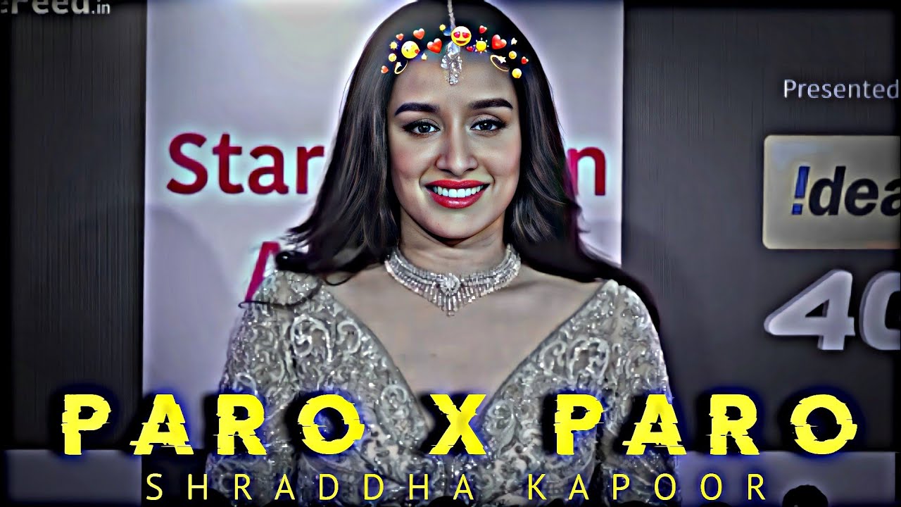 NEJ PARO X SHRADDHA KAPOOR EDIT EFX SLOWED  REVERB STAUS  shraddhakapoor