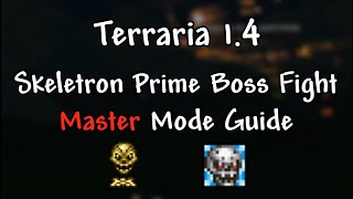 Skeletron prime master mode guide | terraria 1.4