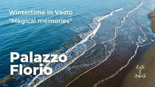 Wintertime in Vasto  Magical Memories by the Adriatic sea in Abruzzo