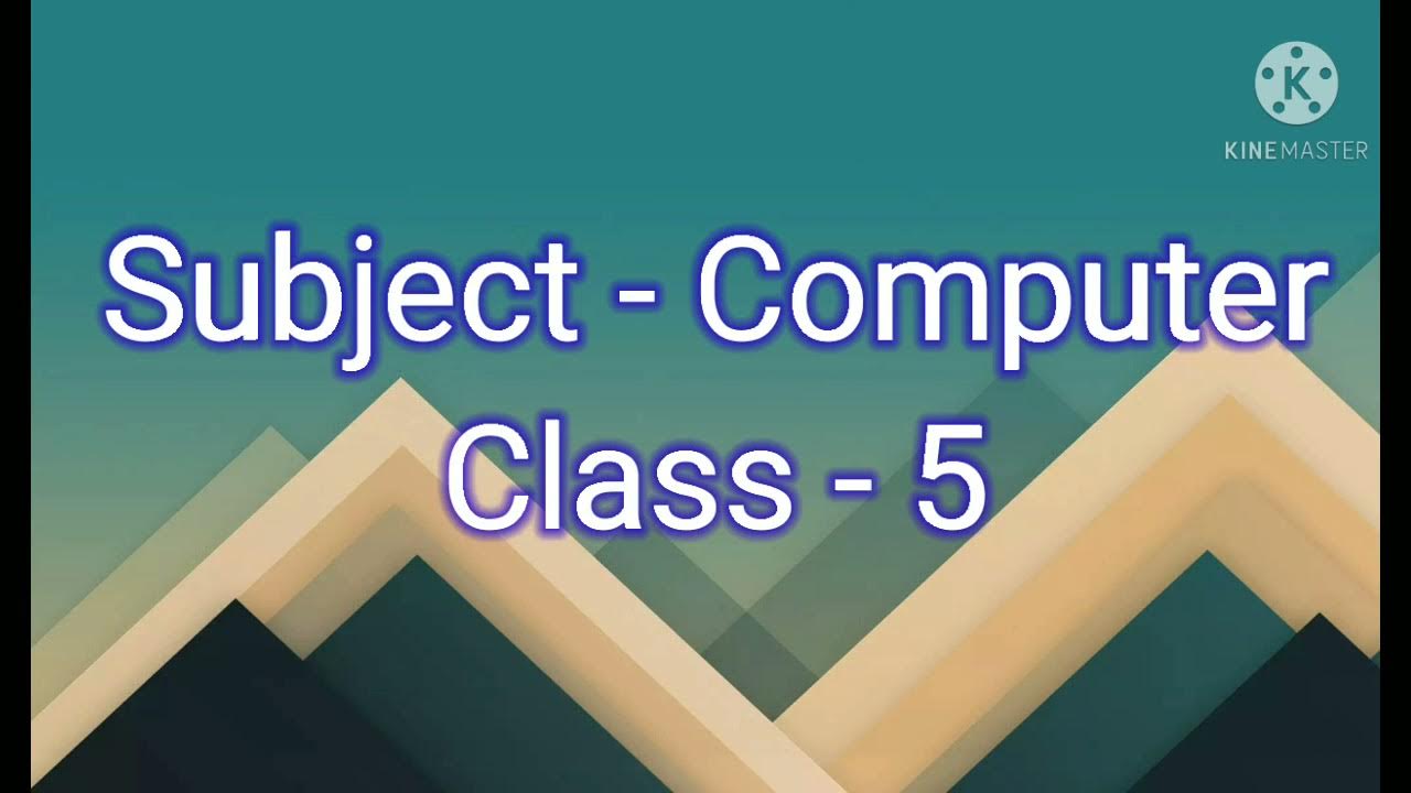 Computer | Class 5 | Development of Computers | Part 3 - YouTube