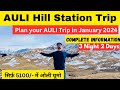 Auli hill station budget trip in 2024  auli uttarakhand  auli tour guide  sumitjhavlogs auli