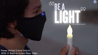 Poway Unified 2020-21 Back to School Music Video: "Be A Light" (Thomas Rhett)
