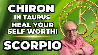 Scorpio: Relational Healing! | Chiron in Taurus 3-Month Forecast