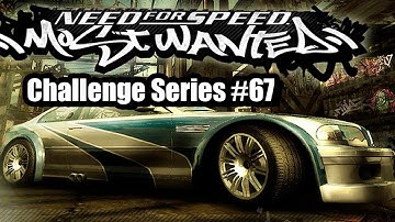 NEED FOR SPEED MOST WANTED: Challenge Series 67