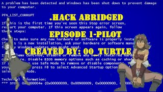 .hack abridged episode 1- Pilot