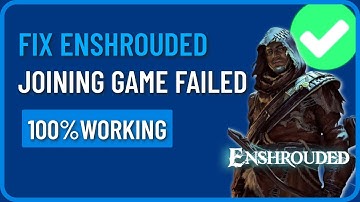 How to Fix Enshrouded Joining Game Failed (Fixed)