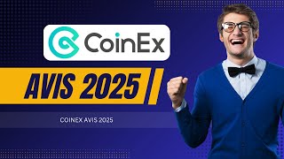 CoinEx Avis 2025