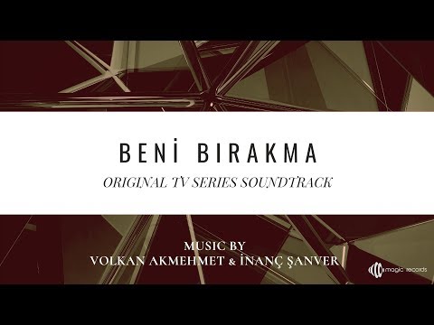 Beni Bırakma - Buruk Mutluluk (Original TV Series Soundtrack)
