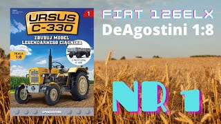 Ursus C-330 Ciapek DeAgostini 1:8 | Fiat 126elx | Nr 1