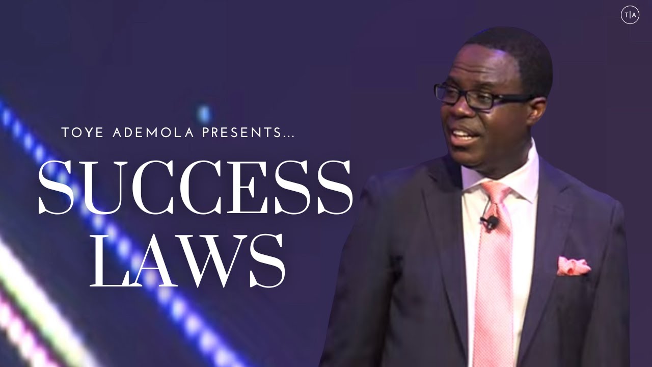 Success Laws| Toye Ademola