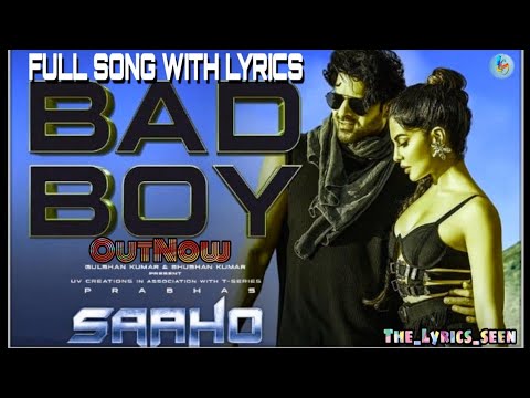 Bad Boy - Saaho Full Song With Lyrics Video HD l Badshah l Prabhas l The_Lyrics _seen