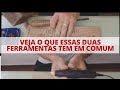 Veja o que essas duas ferramentas tem em comum