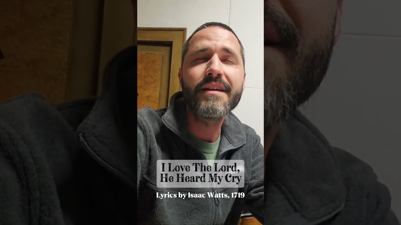 Sunday Hymns: O How I Love Jesus/I Love The Lord, He Heard My Cries