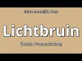 👉 How To Say "Tan" in Dutch | "Lichtbruin" (Pronunciation)