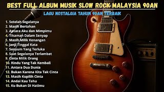 Download lagu 🔴🌹FULL ALBUM PLAYLIST LAGU TERBAIK MALAYSIA 90AN SEPANJANG SEJARAH📻🎧💞🎸🎶🔥