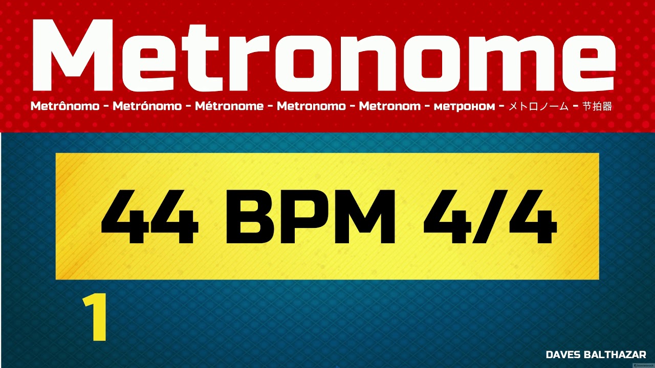 44 BPM METRONOME - METRÔNOMO 4/4 - YouTube