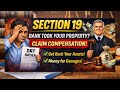 Section 19 Explained 🔥 Claim Compensation If Bank Took Your Property!