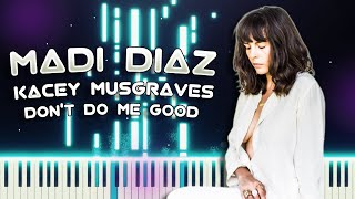 Madi Diaz & Kacey Musgraves - Don't Do Me Good | Piano Instrumental by OCTOBER