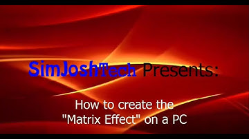 How to Create Matrix Effect on PC