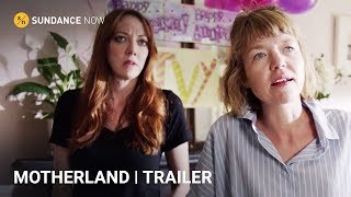 Motherland Official Trailer Hd A Sundance Now Exclusive Comedy Series