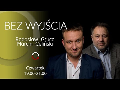 Bez Wyjścia - Radosław Gruca i Marcin Celiński - 68