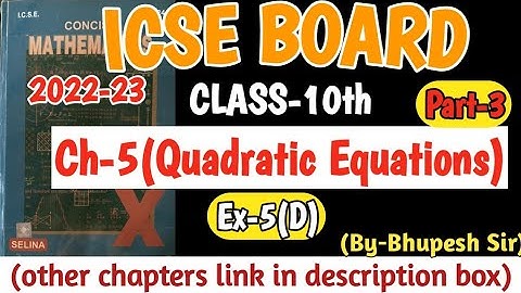QUADRATIC EQUATION || EX-5(D) || PART-3 CL-10TH || ICSE || Shri Dharacharya Sutra(x=-b±√b²-4ac/2a)