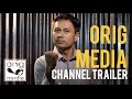 Orig media channel trailer