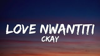 ckay - love nwantiti | song lyrics video